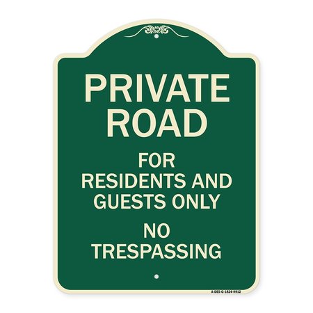 SIGNMISSION Designer Series-Private Road For Residents And Guests Only No Trespassing, 24" H, G-1824-9912 A-DES-G-1824-9912
